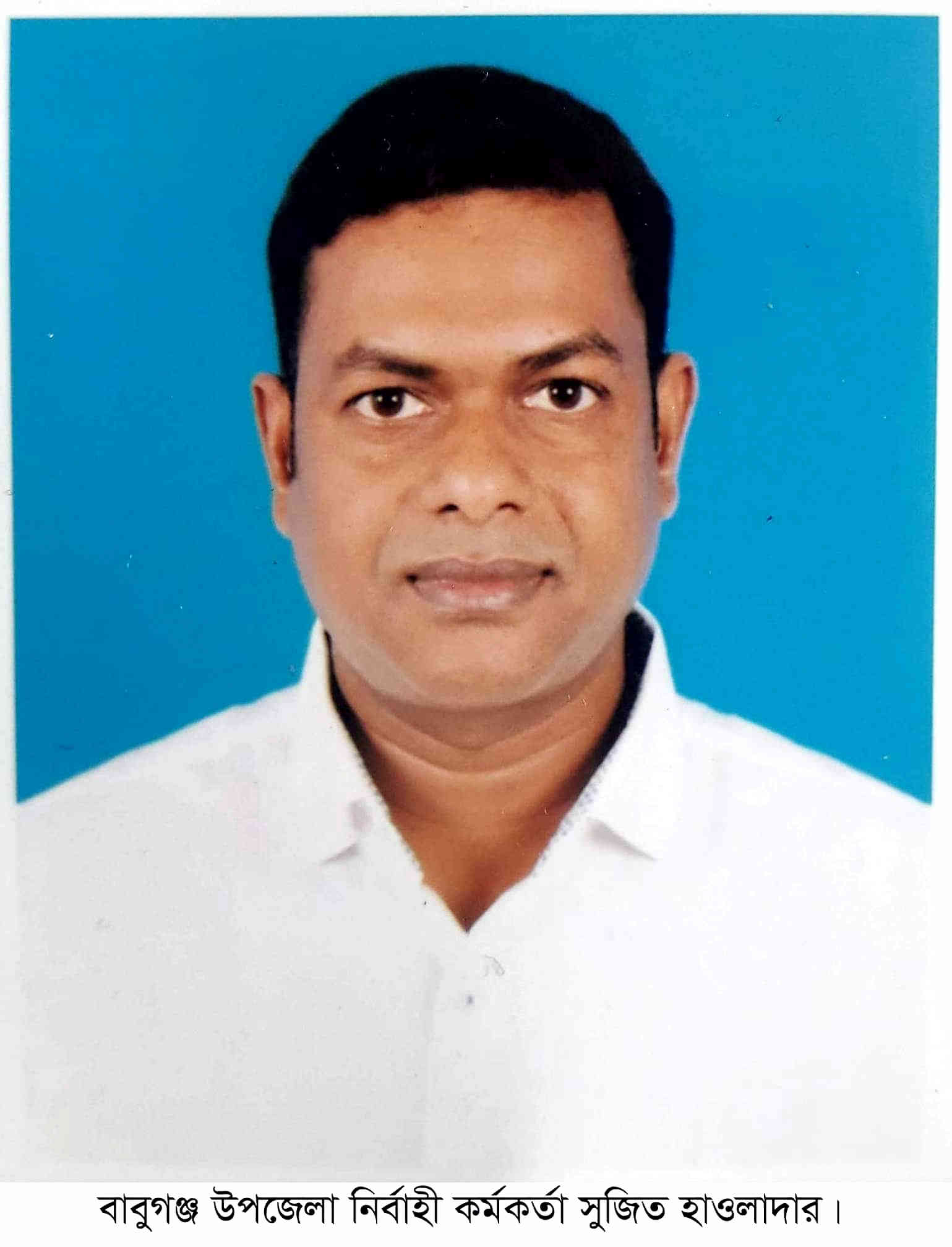 হোম কোয়ারেন্টাইনে বাবুগঞ্জ উপজেলা নির্বাহী কর্মকর্তা